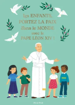 Les enfants, portez la paix dans le monde avec le pape Léon XIV !