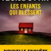 Les Enfants qui blessent