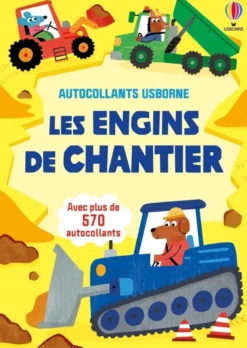 Les engins de chantier - Autocollants Usborne (volume combiné) - Dès 3 ans
