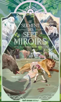 Le Serment des sept miroirs - Tome 3 Le Secret de Terre Creuse
