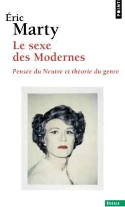 Le Sexe des Modernes