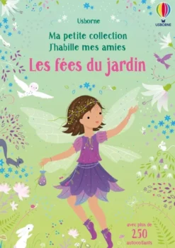Les fées du jardin - Ma petite collection J'habille mes amies