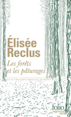 Les forêts et les pâturages