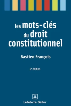 Les mots-clés du droit constitutionnel