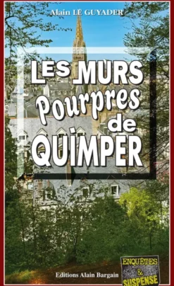 Les murs pourpres de Quimper