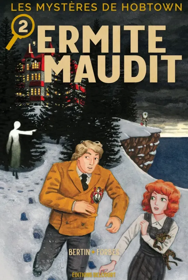Les Mystères de Hobtown T02 - L'Ermite maudit