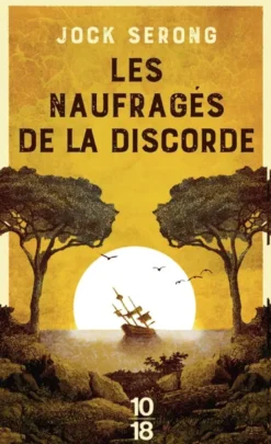 Les naufragés de la discorde