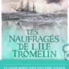 Les naufragés de l'île Tromelin