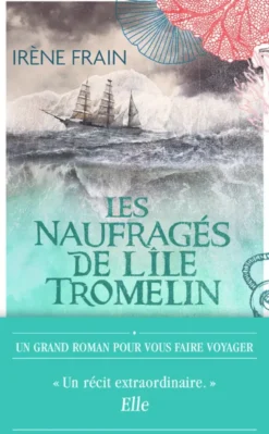 Les naufragés de l'île Tromelin