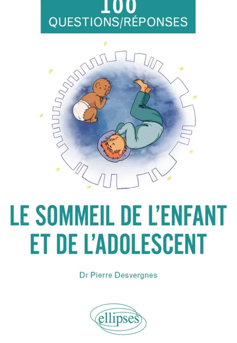 Le sommeil de l’enfant et de l'adolescent