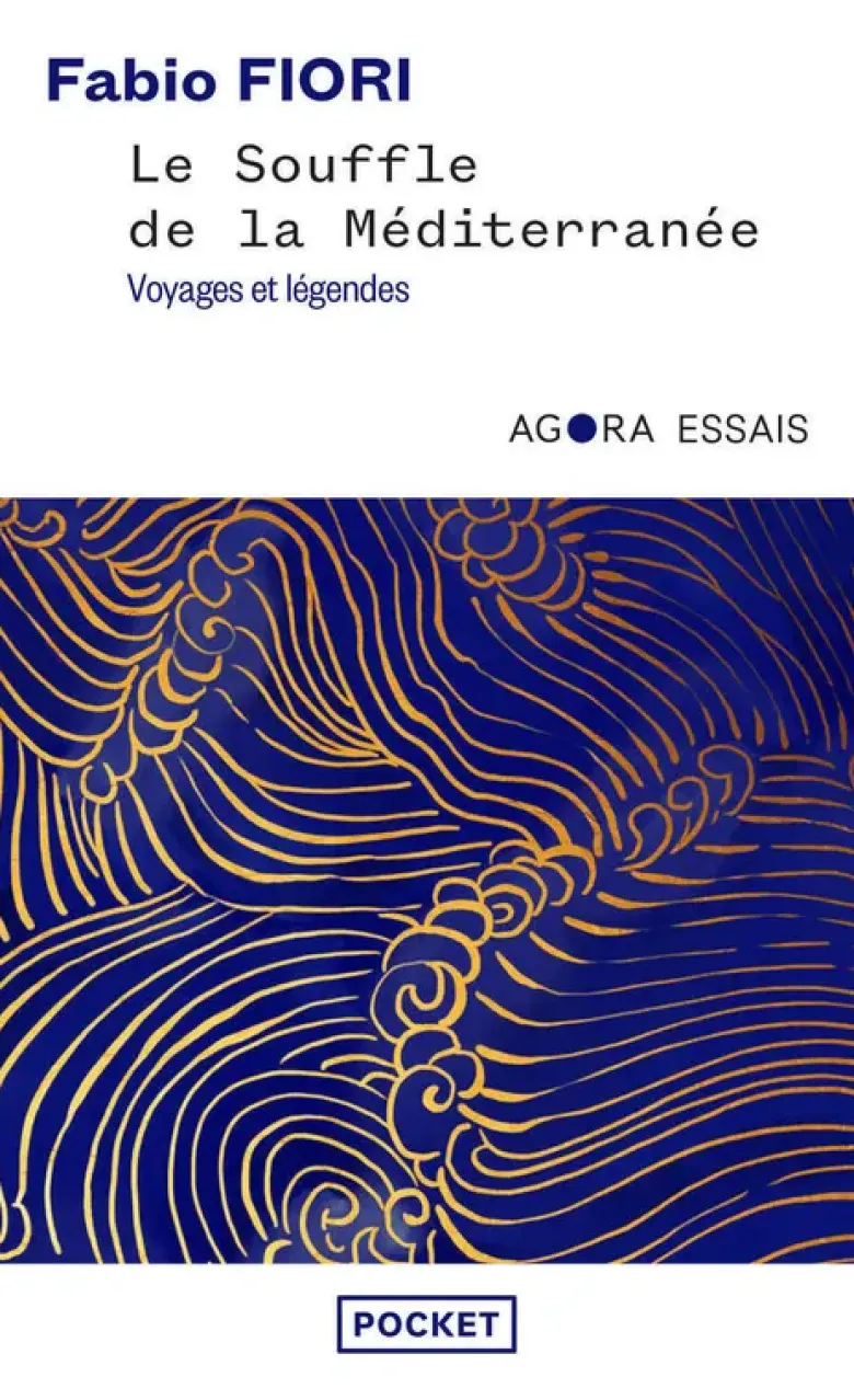 Le souffle de la Méditerranée - Voyages et légendes
