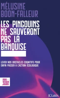 Les pingouins ne sauveront pas la banquise