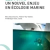 Les ports, un nouvel enjeu en écologie marine