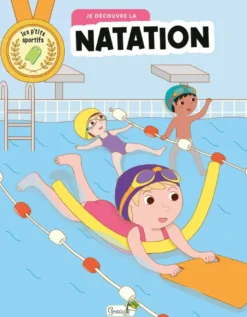 Les |p'tits sportifsJe découvre la natation