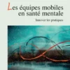 Les équipes mobiles en santé mentale