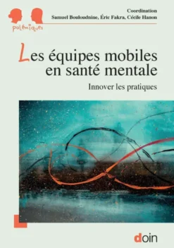 Les équipes mobiles en santé mentale