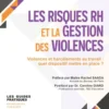 Les risques RH et la gestion des violences