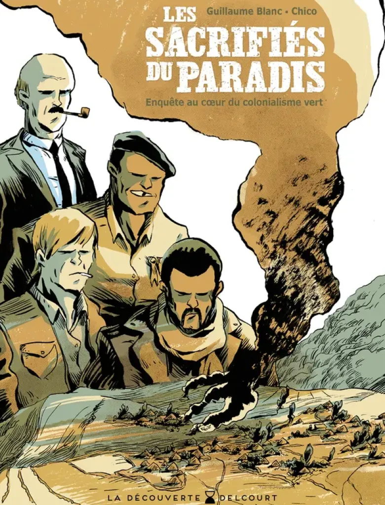 Les Sacrifiés du paradis - Enquête au coeur du colonialisme vert