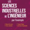 Les Sciences Industrielles de l'Ingénieur en PCSI/MPSI par l'exemple