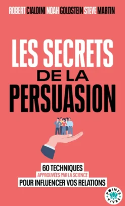Les Secrets de la persuasion