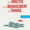 L'essentiel de l'analyse et du management du travail