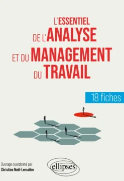 L'essentiel de l'analyse et du management du travail