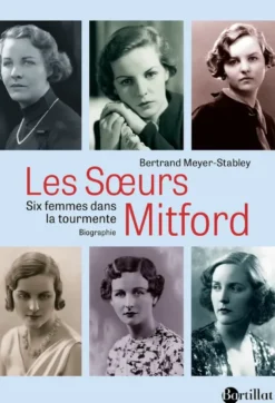 Les soeurs Mitford - Six femmes dans la tourmente