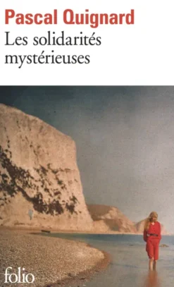 Les solidarités mystérieuses