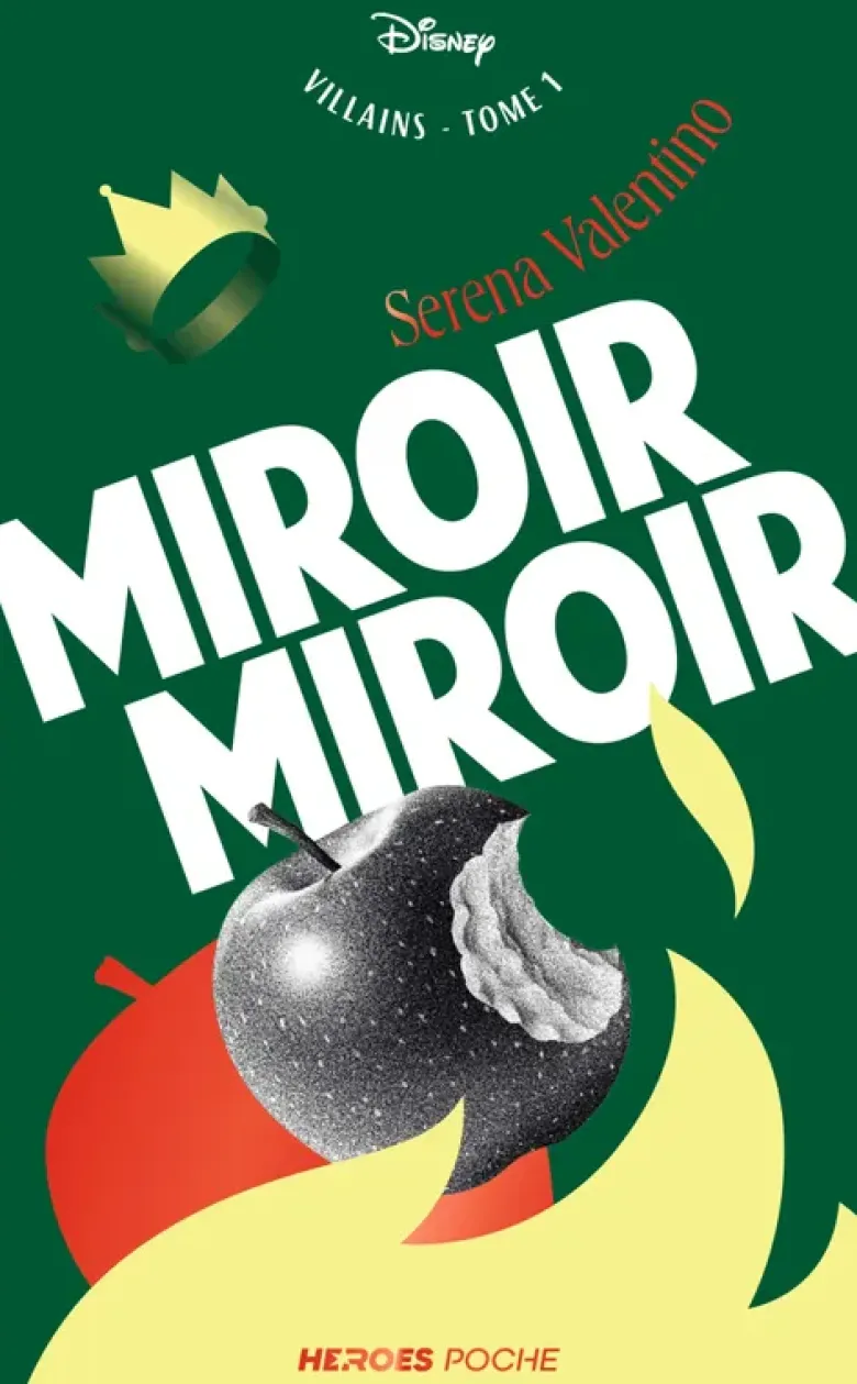 Les Villains - Miroir Miroir - édition poche