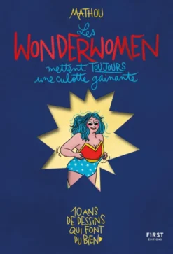 Les Wonderwomen mettent toujours une culotte gainante