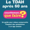 Le TDAH après 60 ans