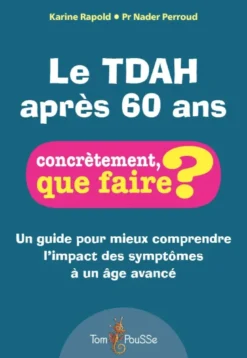 Le TDAH après 60 ans
