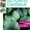 Le Traité Rustica des plantes d'intérieur