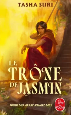 Le Trône de jasmin (Les Royaumes ardents, Tome 1)