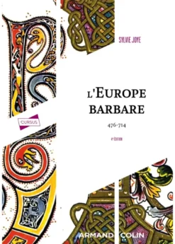 L'Europe barbare 476-714 - 4e éd.