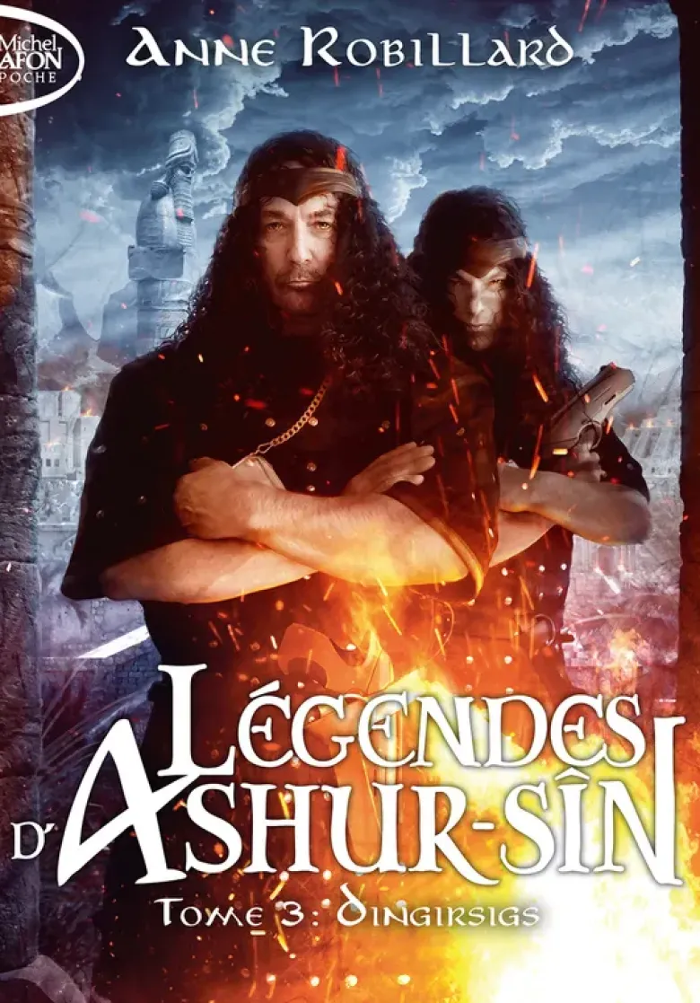 Légendes d'Ashur-Sîn - Tome 3 Dingirsigs