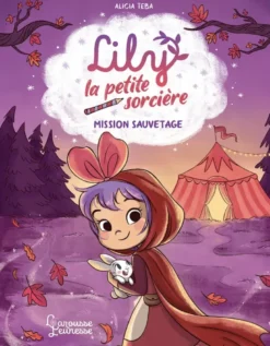 Lily la petite sorcière - Mission sauvetage