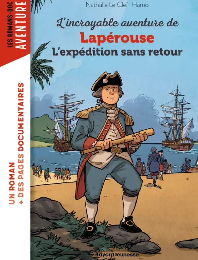 L'incroyable aventure de Lapérouse, l'expédition sans retour