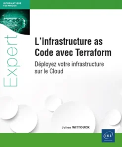 L’infrastructure as Code avec Terraform – Déployez votre infrastructure sur le Cloud