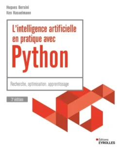 L'intelligence artificielle en pratique avec Python - 3e édition