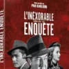 L'Inéxorable enquête