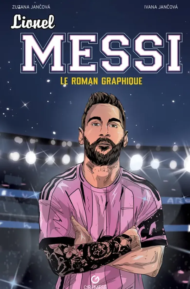 Lionel Messi - Le roman graphique