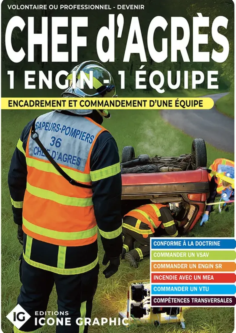 Livre "Chef d'agrès 1 équipe - Encadrant(e) des opérations des secours"