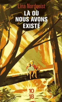 Là où nous avons existé