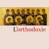 L'orthodoxie