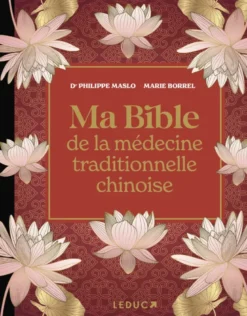 Ma bible de la médecine traditionnelle chinoise de luxe (NE)