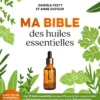 Ma bible des huiles essentielles NE