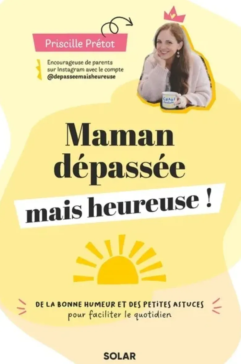 Maman dépassée mais heureuse