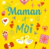 Maman et moi