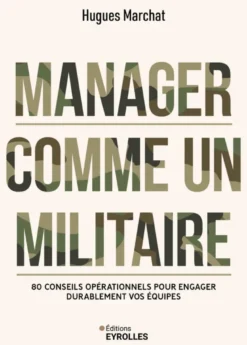 Manager comme un militaire